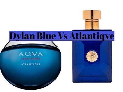 versace dylan blue vs bvlgari atlantique|Versace Dylan Blue Vs Bvlgari Aqva Atlantiqve (Comparison).